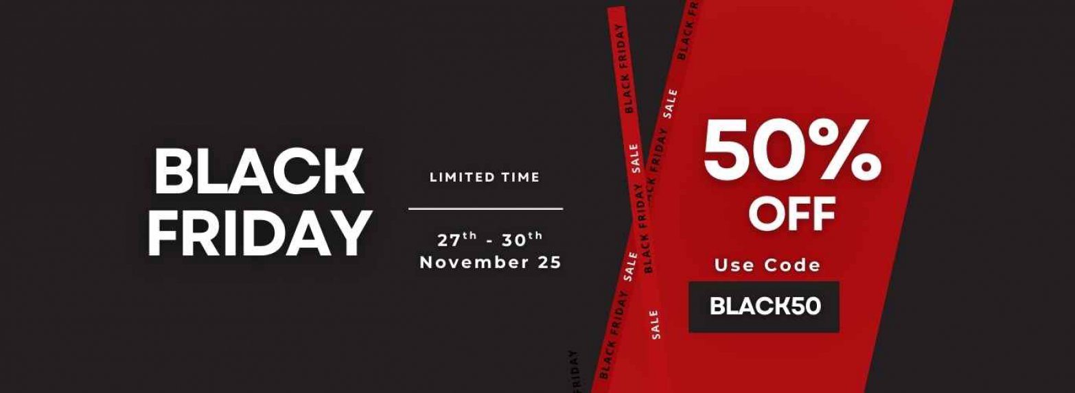 BLACK FRIDAY SALE
