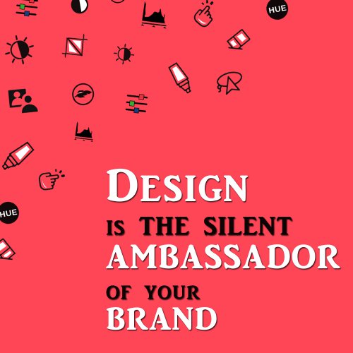 Your Design is the Silent Ambassador of your Brand